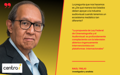 La propuesta de Ley Federal de Cinematografía y el Audiovisual no reconoce la compleja realidad digital: Raúl Trejo