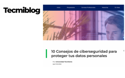 Blog TecMilenio: 10 Consejos de ciberseguridad para proteger tus datos personales