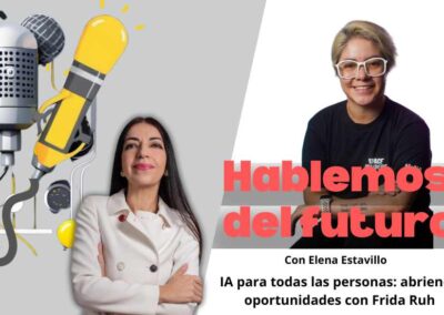 Podcast: IA para todas las personas: abriendo oportunidades con Frida Ruh