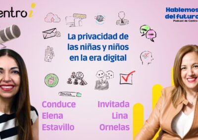 Podcast: La privacidad de las niñas y niños en la era digital