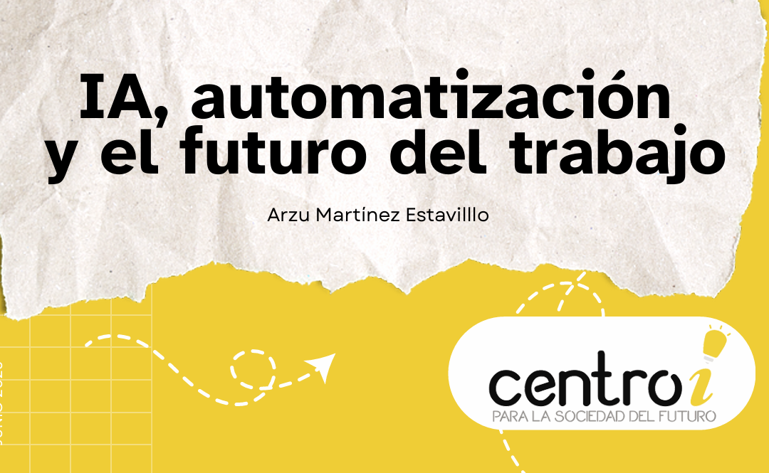IA, automatización y el futuro del trabajo