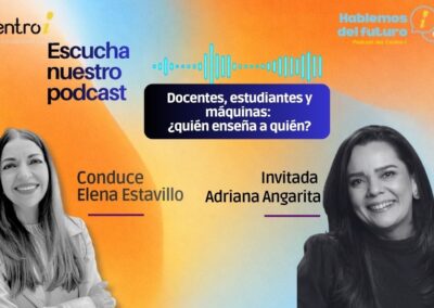 Hablemos del Futuro: Docentes, estudiantes y máquinas: ¿quién enseña a quién?